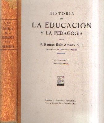 HISTORIA DE LA EDUCACION Y LA PEDAGOGIA.
