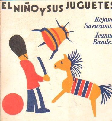 EL NIÑO Y SUS JUGUETES