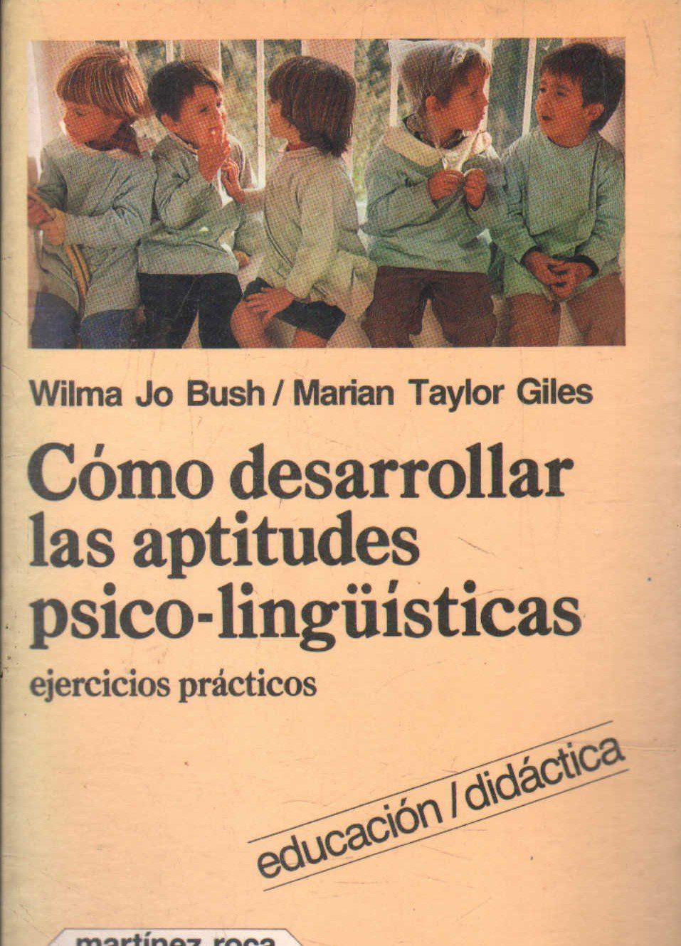 COMO DESARROLAR LAS APTITUDES PSICO-LINGÜISTICAS.