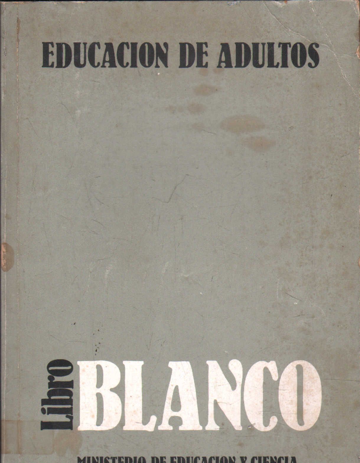 EDUCACION DE ADULTOS. LIBRO BLANCO.