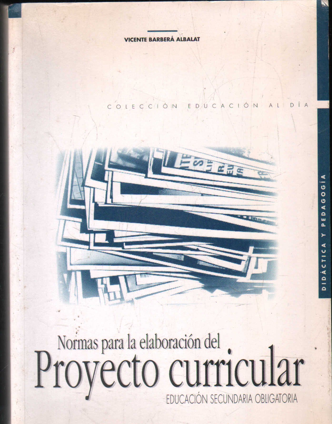 NORMAS PARA LA ELABORACION DEL PROYECTO CURRICULAR. EDUCACION SECUNDARIA OBLIGATORIA.
