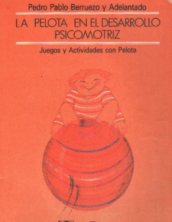 LA PELOTA EN EL DESARROLLO PSICOMOTRIZ