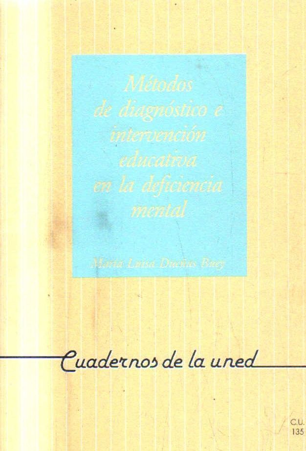 METODOS DE DIAGNOSTICO E INTERVENCION EDUCATIVA EN DEFICIENCIA MENTAL.