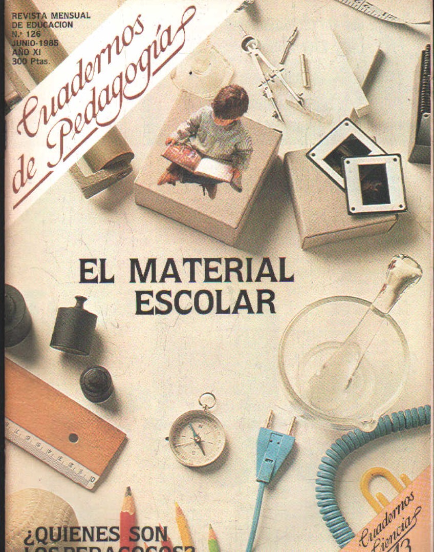 CUADERNOS DE PEDAGOGÍA. REVISTA MENSUAL DE EDUCACIÓN Nº 126 JUNIO 1985