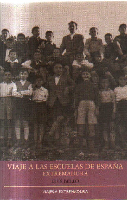 VIAJE A LAS ESCUELAS DE ESPAÑA EXTREMADURA.