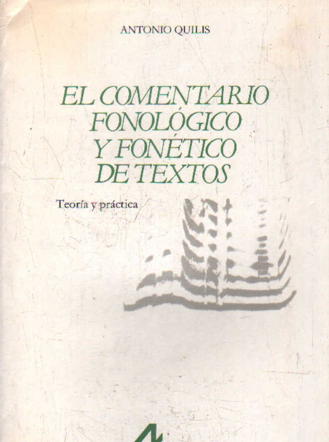 EL COMENTARIO FONOLÓGICO Y FONÉTICO DE TEXTOS. TEORÍA Y PRÁCTICA