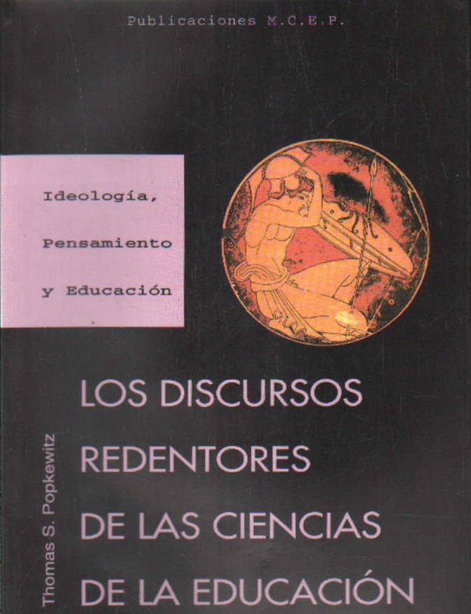 LOS DISCURSOS REDENTORES DE LAS CIENCIAS DE LA EDUCACIÓN