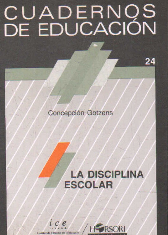 CUADERNOS DE EDUCACIÓN 24: LA DISCIPLINA ESCOLAR