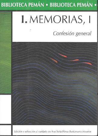 I. MEMORIAS, I - CONFESION GENERAL (BIBLIOTECA PEMAN)