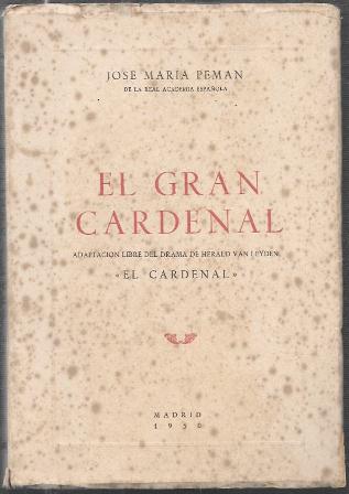 EL GRAN CARDENAL - ADAPTACION LIBRE DEL DRAMA DE HERALD CAN LEYDEN, EL CARDENAL