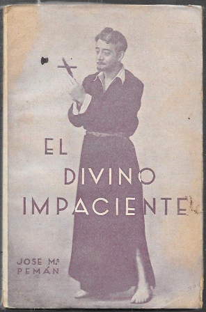 EL DIVINO IMPACIENTE - POEMA DRAMATICO EN VERSO