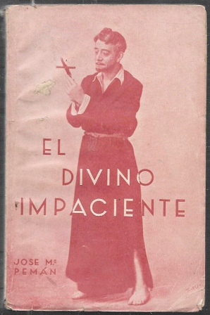 EL DIVINO IMPACIENTE - POEMA DRAMATICO EN VERSO