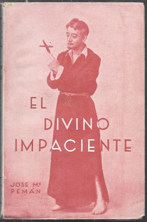 EL DIVINO IMPACIENTE - POEMA DRAMATICO EN VERSO