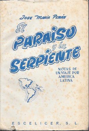 EL PARAISO Y LA SERPIENTE - NOTAS DE UN VIAJE POR AMERICA LATINA