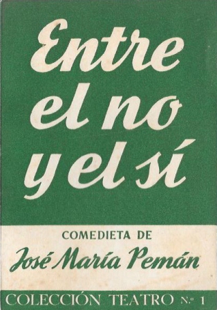 ENTRE EL NO Y EL SI (COMEDIETA) - COLECCIÓN TEATRO Nº 1