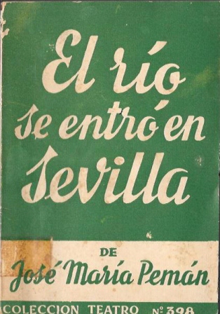 EL RIO SE ENTRO EN SEVILLA  - COLECCION TEATRO Nº 398