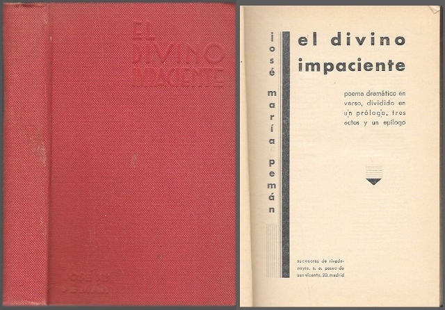 EL DIVINO IMPACIENTE (POEMA DRAMATICO EN VERSO, DIVIDIDO EN UN PROLOGO, TRES ACTOS Y UN EPILOGO)