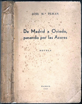 DE MADRID A OVIEDO, PASANDO POR LAS AZORES (NOVELA)