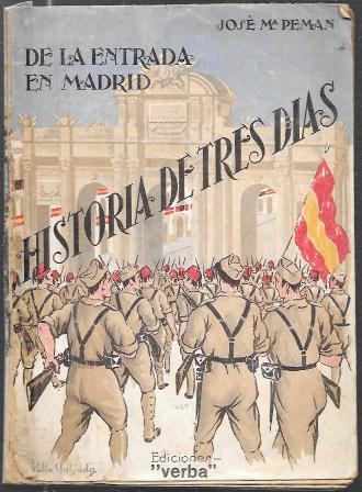 DE LA ENTRADA EN MADRID - HOSTORIA DE TRES DIAS