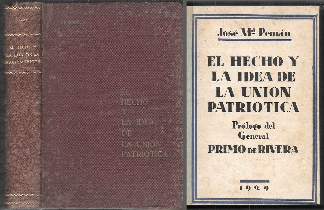 EL HECHO Y LA IDEA DE LA UNION PATRIOTICA - PROLOGO DEL GENERAL PRIMO DE RIVERA