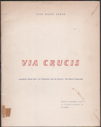 VIA CRUCIS - VERSION LIBRE DE LE CHEMIN DE LA CROIX DE PAUL CLAUDEL