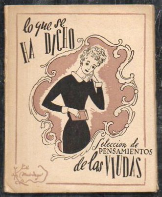 LO QUE SE HA DICHO DE LAS VIUDAS - SELECCIÓN DE PENSAMIENTOS COLECCIÓN MUERDAGO