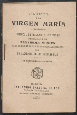 FLORES A LA VIRGEN MARIA - HIMNOS, LETRILLAS Y OFRENDAS …