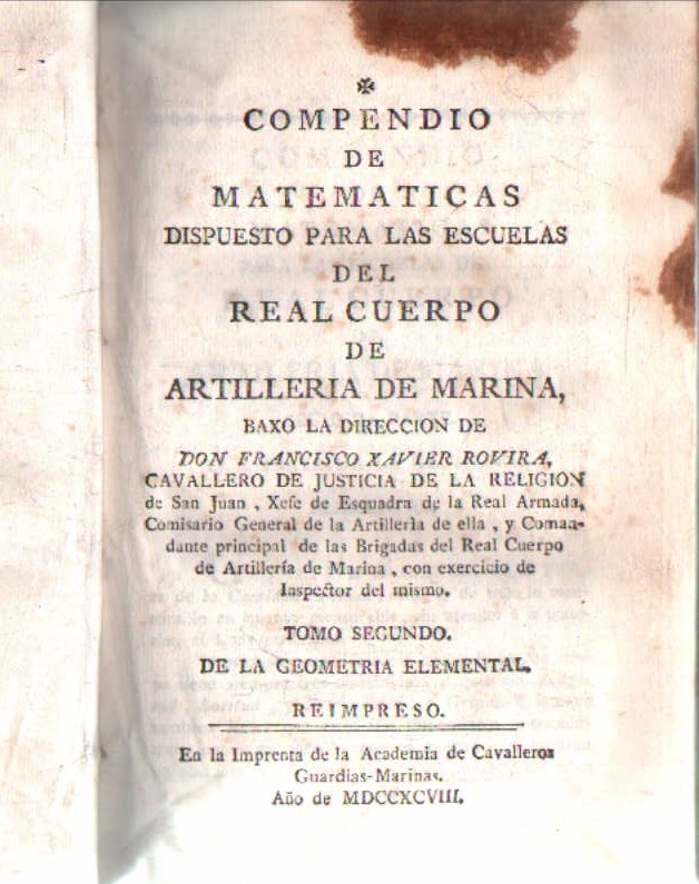 COMPEDIO DE MATEMATICAS DISPUESTO PARA LAS ESCUELAS DEL REAL CUERPO DE ARTILLERIA MARINA