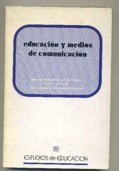 EDUCACIÓN Y MEDIOS DE COMUNICACIÓN