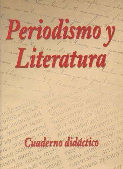 PERIODISMO Y LITERATURA. CUADERNO DIDÁCTICO.
