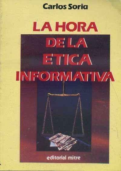 LA HORA DE LA ÉTICA INFORMATIVA.