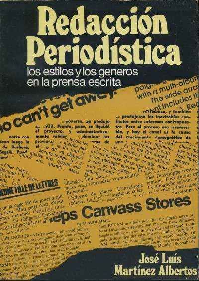 REDACCIÓN PERIODÍSTICA. LOS ESTILOS Y GENEROS EN LA PRENSA ESCRITA.