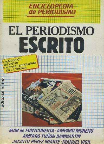 EL PERIODISMO ESCRITO.