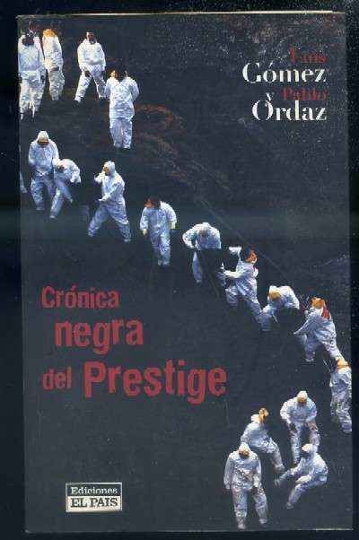 CRONICA NEGRA DEL PRESTIGE