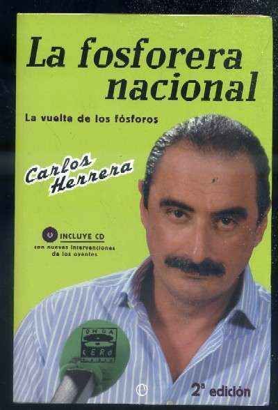 LA FOSFORERA NACIONAL. LA VUELTA DE LOS FÓSFOROS
