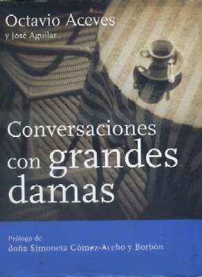 CONVERSACIONES CON GRANDES DAMAS.