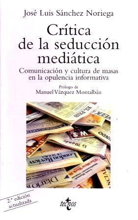 CRITICA DE LA SEDUCCION MEDIATICA.