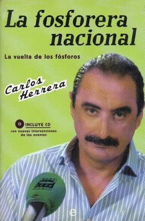 LA FOSFORERA NACIONAL. LA VUELTA DE LOS FOSFOROS.