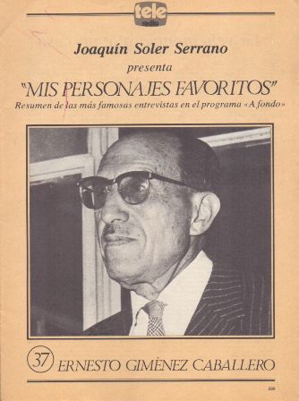 MIS PERSONAJES FAVORITOS DE A FONDO. ERNESTO GIMENEZ CABALLERO Nº 37