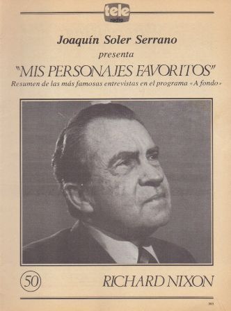MIS PERSONAJES FAVORITOS DE A FONDO. RICHARD NIXON Nº 50