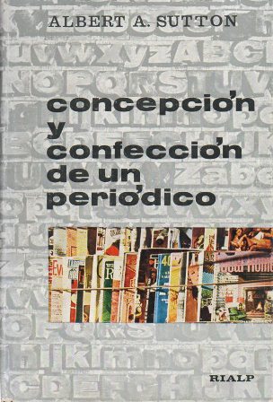 CONCEPCION Y CONFECCION DE UN PERIODICO