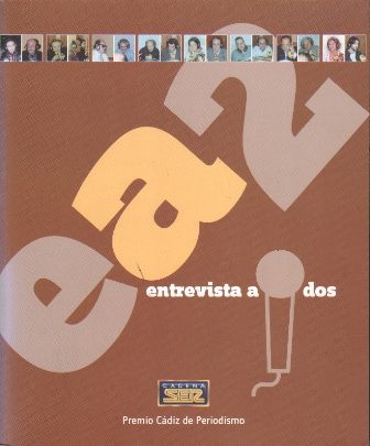ENTREVISTA A DOS - CADENA SER