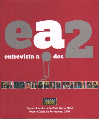 ENTREVISTA A DOS - CADENA SER