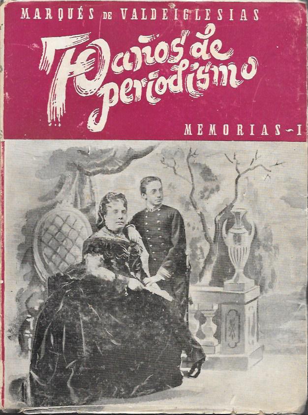 SETENTA AÑOS DE PERIODISMO - MEMORIAS I