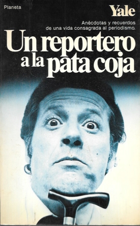 UN REPORTERO A LA PATA COJA