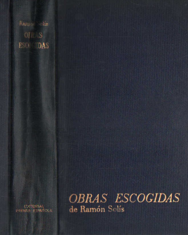 RAMÓN SOLÍS, OBRAS ESCOGIDAS