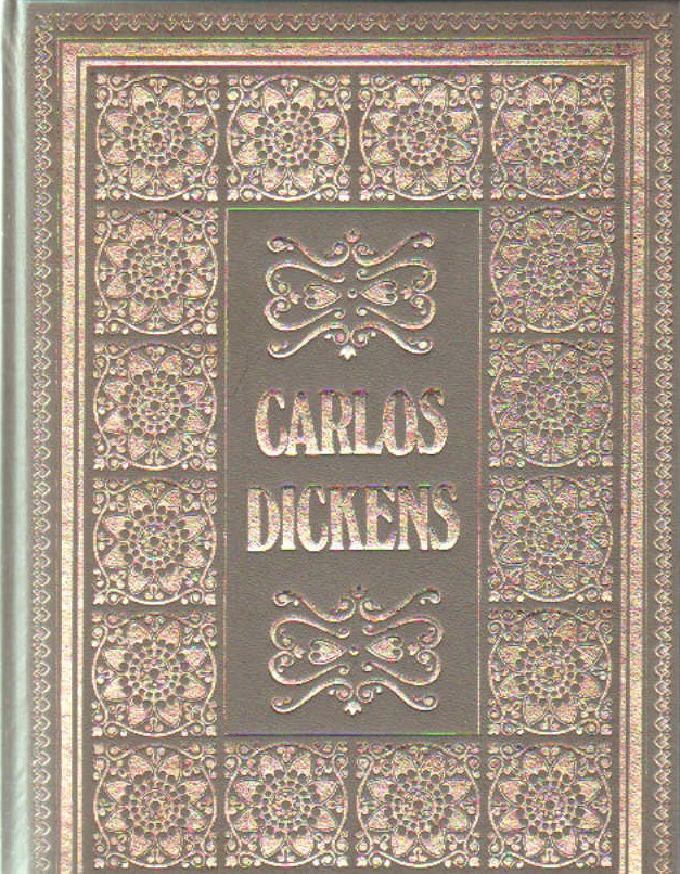 BIBLIOTECA DE LOS GRANDES CLASICOS: CARLOS DICKENS