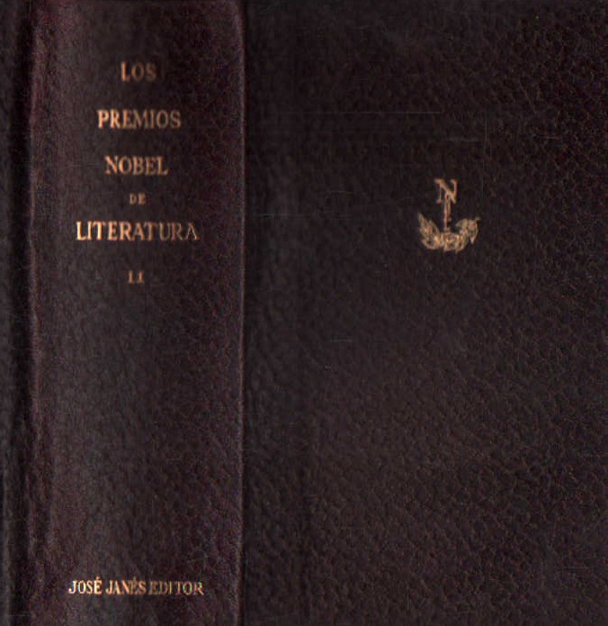 LOS PREMIOS NOBEL DE LITERATURA. TOMO II