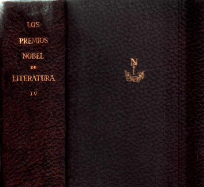 LOS PREMIOS NOBEL DE LITERATURA. TOMO IV