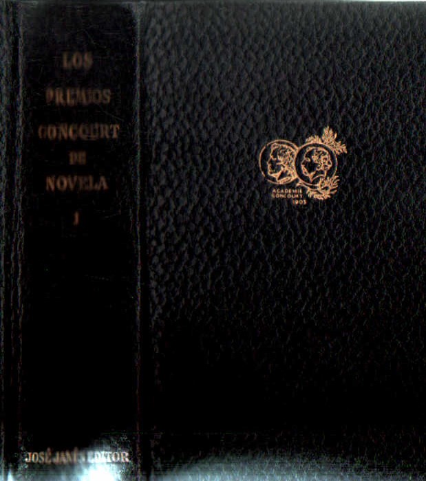 LOS PREMIOS GONCOURT DE NOVELA. TOMO I
